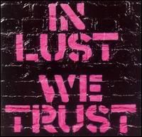 2002 The Ark - In lust we trust