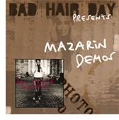 Bad Hair Day (2006) - Mazarin Demos