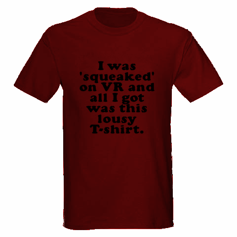 I was 'squeaked' t-shirt